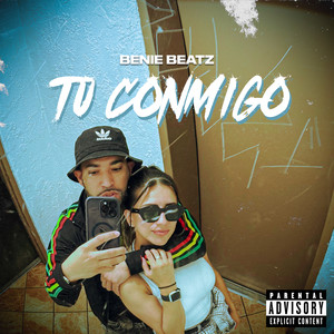 Tu Conmigo (Explicit)