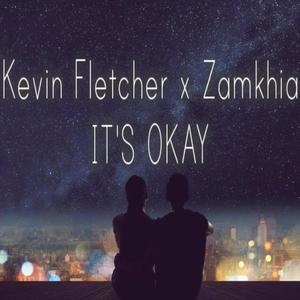 It's Okay x(Zamkhia)