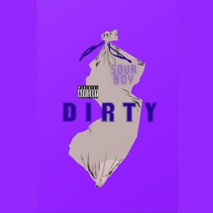 Dirty (Explicit)