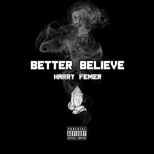 Better Believe (Explicit)