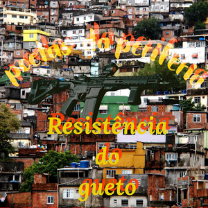 Resistencia do Gueto (Explicit)