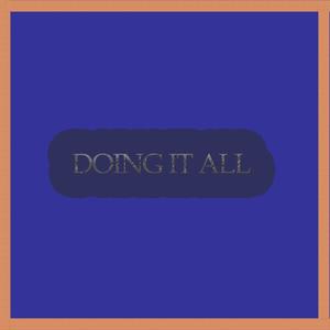 Doing It All(feat. Cole The VII)