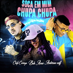 Soca em Mim Chupa Chupa (Explicit)