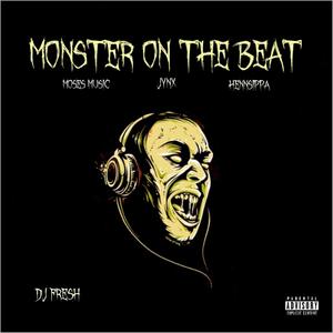 Monster On The Beat(feat. Jynx & Hennsippa) (Explicit)