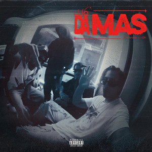 No Da Mas (Explicit)