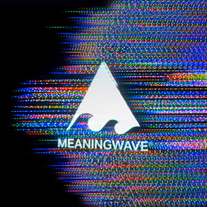 The Best Of Meaningwave, Vol. 1 (Explicit)