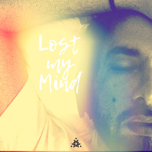 Lost My Mind (Single Edit)