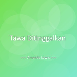 Tawa Ditinggalkan