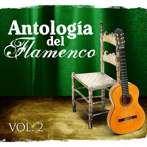 Antología Del Flamenco. Vol.2