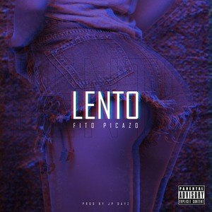 Lento (Explicit)