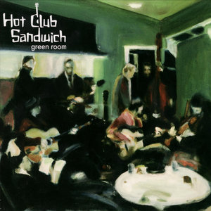 Hot Club Sandwich - Waltz Resistance (Studio)