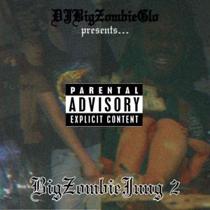 BIGZOMBIEJUUG2 (Explicit)