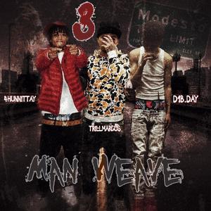 3 Man Weave (Explicit)