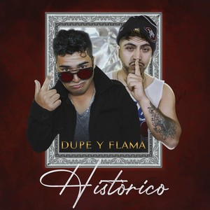 HISTORICO DUPE Y FLAMA