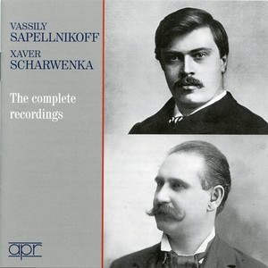 Sapellnikoff & Scharwenka: The Complete Recordings (Recorded 1910-1927)