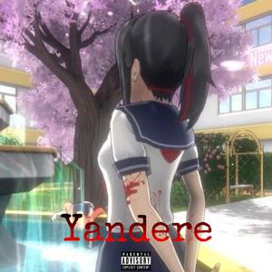 Yandere (Explicit)