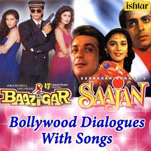 Main Tumhare Bina / Kaise Kahu Bina Tere (From "Baazigar" / From "Saajan") (Bollywood Dialogues with Song)