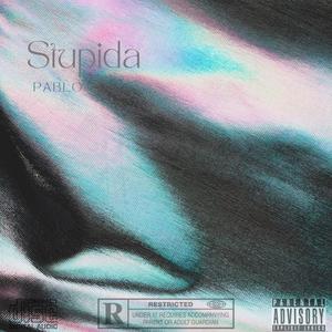 Stupida (Explicit)