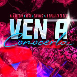 Ven a Conocerla (Explicit)