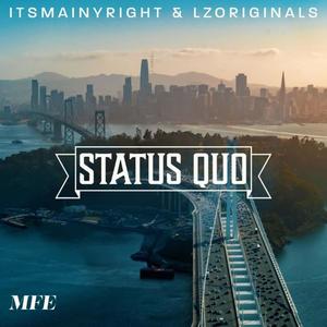 Status quo (feat. Lz originals) [Explicit]