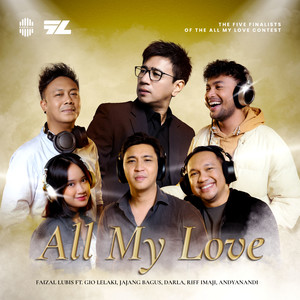 All My Love (feat. Gio Lelaki, Jajang Bagus, Darla, Riff Imaji, Andyanandi)