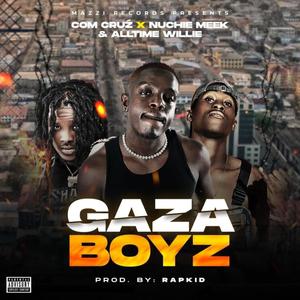 Gaza Boyz (feat. Nuchie Meek & Alltime Willie) [Explicit]