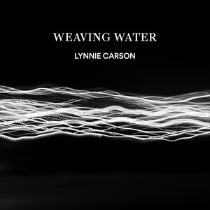 Weaving Water