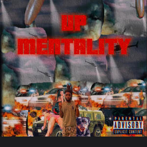 Up Mentality (Explicit)