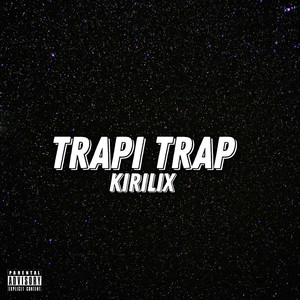 Trapi Trap (Explicit)