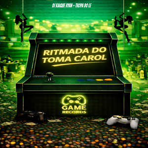 RITMADA DO TOMA CAROL (Explicit)