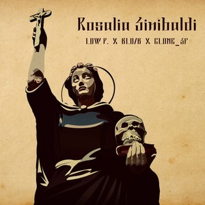 Rosalia Sinibaldi(feat. Blo/B & CLONE_SF) (Explicit)