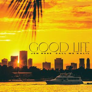 GOOD LIFE