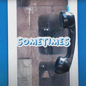 Sometimes (feat. silvvrsurfer)