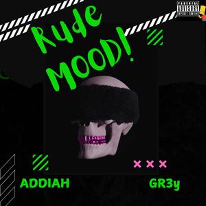 Rude MOOD! (feat. ADDIAH) [Explicit]