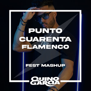 Punto Cuarenta Flamenco (Fest Mashup)