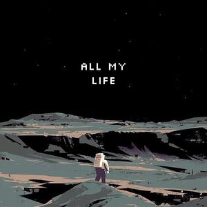 All My Life (Explicit)