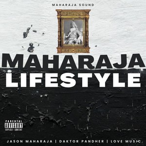 Maharaja Lifestyle (Explicit)