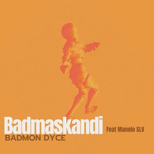 Badmaskandi (feat. Manolo SLV)