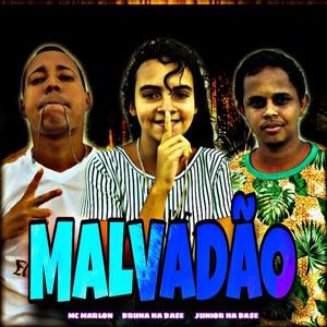 Malvadão (Explicit)