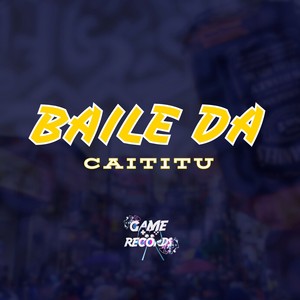 Baile da Caititu (Explicit)