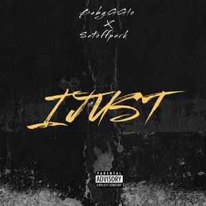 I Just (feat. Setoffperk) (Explicit)