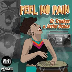 Feel no pain (feat. Javier Ochoa)