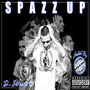 Spazz Up (Explicit)