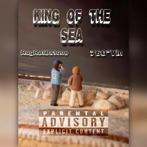 King Of The Sea (feat. 76O”Vin) (Explicit)