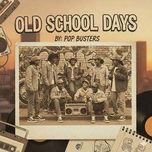 Old School Days