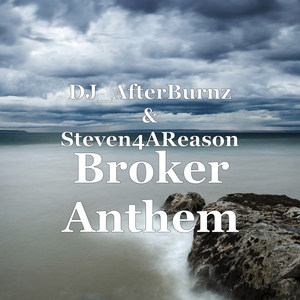 DJ_AfterBurnz - Broker Anthem (Explicit)