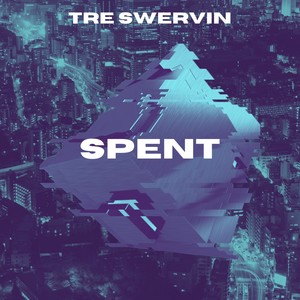 Spent(feat. Ross Gossage, Aidan Han & Perish Beats)