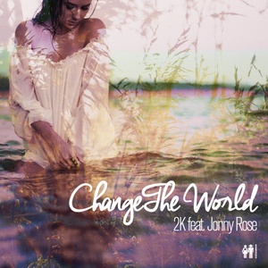 2K - Change the World (Radio Edit)