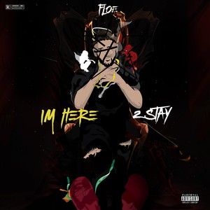 I'm Here 2 Stay (Explicit)