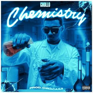 Chemistry (feat. Dimacasa) [Explicit]